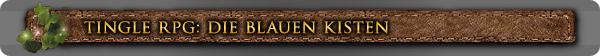 Tingle RPG: Alle Blaue Kisten